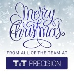 Merry Christmas from T&T Precision